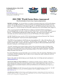 2021 NBC World Series Dates Announced Riverfront Stadium to Host Six Days of Games and Promotions