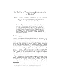 On the Cost of Persistence and Authentication in Skip Lists*