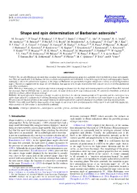 Shape and Spin Determination of Barbarian Asteroids? M