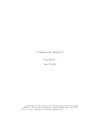 Commutative Algebra I
