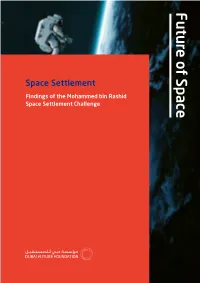 Future of Space Findings of the Mohammed Bin Rashid Findings of the Challenge Space Settlement Space Settlement Space Settlement