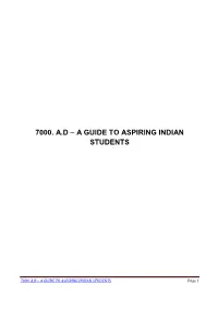 7000. A.D – a Guide to Aspiring Indian Students
