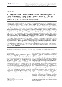A Comparison of Châtelperronian and Protoaurignacian Core Technology Using Data Derived from 3D Models Samantha Thi Porter*, Morgan Roussel† and Marie Soressi†