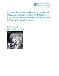 Lessons Learned from Hurricane Sandy and Recommendations for Improved Healthcare and Public Health Response and Recovery for Future Catastrophic Events