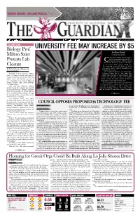 UNIVERSITY FEE MAY INCREASE by $5 by Alison Gilchrist Miltonêsaier Contributing Writer Ome April, Students May Be Asked to Vote on a New Fee Increase