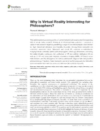 Why Is Virtual Reality Interesting for Philosophers?