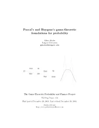 Pascal's and Huygens's Game-Theoretic Foundations For