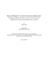 Non-Profiting for “A More Inclusive Creative City” Tracking the Gentrification Frontier from Toronto’S Downtown to the Disinvested Inner-Suburbs