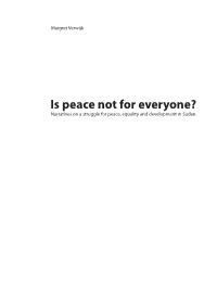 Narratives on a Struggle for Peace, Equality and Development in Sudan ISBN: 978 - 94 - 6169 - 220 - 7