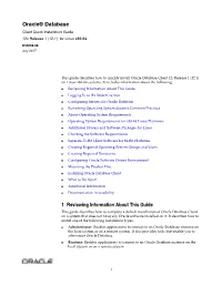 Oracle Database Client Quick Installation Guide, 12C Release 1 (12.1) for Linux X86-64 E55098-08 Copyright © 2014, 2017, Oracle And/Or Its Affiliates