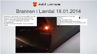 Brannen I Lærdal 18.01.2014