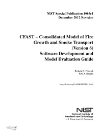 CFAST – Consolidated Model of Fire Growth and Smoke Transport (Version 6) Software Development and Model Evaluation Guide