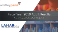 Fiscal Year 2019 Audit Results Financial Statement Audit and Federal Single Audit Engagement Team