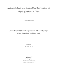 A Mixed Method Study on Selfishness, Selfism-Related Behaviour, And