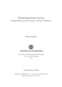 Modulating Sirtuin Activity Design, Synthesis and Evaluation of Sirtuin 2 Inhibitors