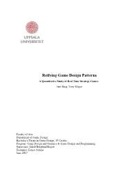Reifying Game Design Patterns a Quantitative Study of Real Time Strategy Games Jens Berg, Tony Högye
