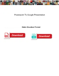 Powerpoint to Google Presentation