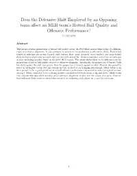Does the Defensive Shift Employed by an Opposing Team Affect an MLB