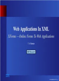 Xforms --- Toward Light-Weight Web Applications