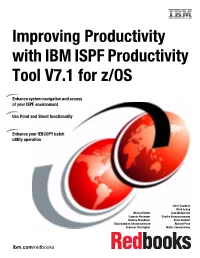 Improving Productivity with IBM ISPF Productivity Tool V7.1 for Z/OS
