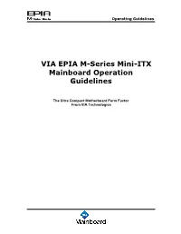 VIA EPIA M-Series Mini-ITX Mainboard Operation Guidelines
