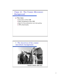 Class 16 : the Cosmic Microwave Background