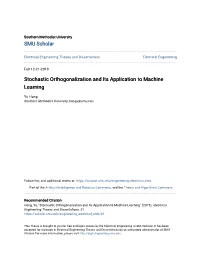 Stochastic Orthogonalization and Its Application to Machine Learning
