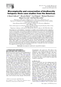 Biocomplexity and Conservation of Biodiversity Hotspots: Three Case Studies from the Americas J