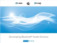 Developing Bluetooth® Audio Devices
