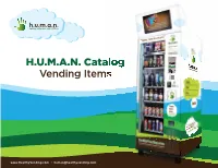 H.U.M.A.N. Catalog Vending Items