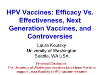 HPV Vaccines Efficacy Vs. Effectiveness