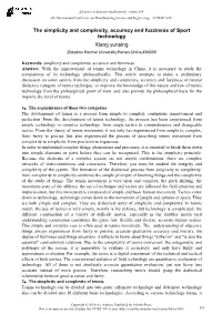 The Simplicity and Complexity, Accuracy and Fuzziness of Sport Technology Xiang Yunping Zhoukou Normal University,Henan,China,466000