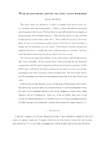 Weak Measurements and the Two State Vector Formalism