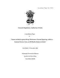 Issues Related to Prescribing Minimum Channel Spacing, Within a License Service Area, in FM Radio Sector in India”