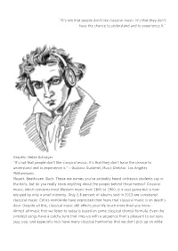 It's Not That People Don't Like Classical Music. It's That They Don't