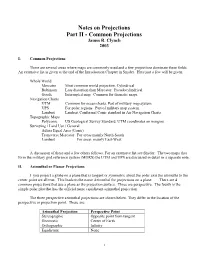 Notes on Projections Part II - Common Projections James R