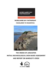 The Creeks of Lancaster: Initial Archaeological Desk-Based Assessment and Report on Wardley’S Creek