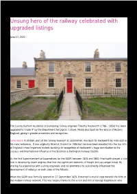Unsung Hero of the Railway Celebrated with Upgraded Listings