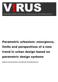 Parametric Urbanism: Emergence, Limits and Perspectives of a New Trend in Urban Design Based on Parametric Design Systems