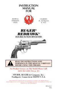 “Ruger”, “Redhawk” and the Sturm, Ruger Logo Are Registered U.S