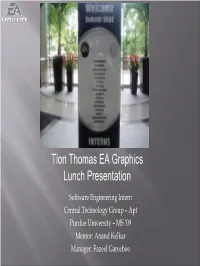 Tion Thomas EA Graphics Lunch Presentation