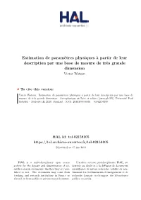 Estimation De Paramètres Physiques À Partir De Leur Description Par Une Base De Mesure De Très Grande Dimension Victor Watson