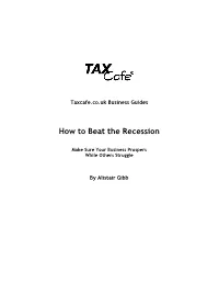 How to Beat the Recession