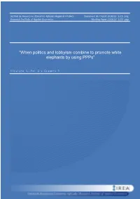 “When Politics and Lobbyism Combine to Promote White Elephants by Using Ppps”
