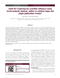 Cahit Arf: Exploring His Scientific Influence Using Social Network Analysis, Author Co‑Citation Maps and Single Publication H Index1