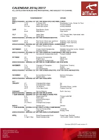 Calendar 2016/2017 All Dates and Venues Are Provisional and Subject to Change