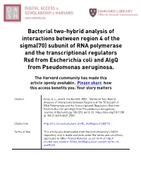 Subunit of RNA Polymerase and the Transcriptional Regulators Rsd from Escherichia Coli and Algq from Pseudomonas Aeruginosa