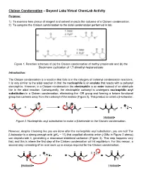 Claisen Condensation – Beyond Labz Virtual Chemlab Activity Purpose: 1) to Examine How Choice of Reagent and Solvent Impacts the Outcome of a Claisen Condensation