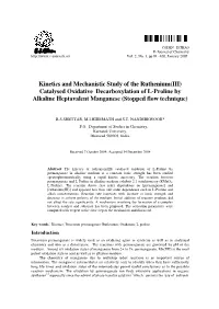 Kinetics and Mechanistic Study of the Ruthenium(III) Catalysed Oxidative Decarboxylation of L-Proline by Alkaline Heptavalent Manganese (Stopped Flow Technique)