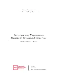 Application of Theoretical Models to Financial Innovation